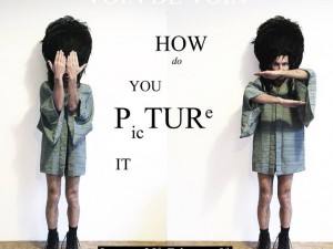 "How do you picture it" by Voin de Voin